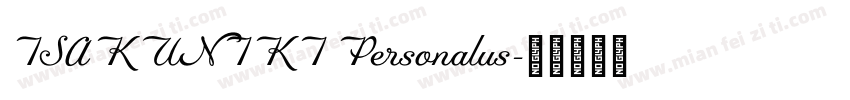 ISAKUNIKI Personalus字体转换